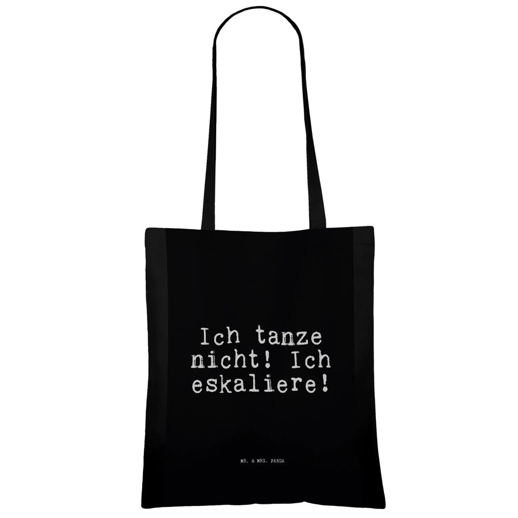 Tragetasche Ich tanze nicht! Ich... Beuteltasche, Beutel, Einkaufstasche, Jutebeutel, Stoffbeutel, Tasche, Shopper, Umhängetasche, Strandtasche, Schultertasche, Stofftasche, Tragetasche, Badetasche, Jutetasche, Einkaufstüte, Laptoptasche, Spruch, Sprüche, lustige Sprüche, Weisheiten, Zitate, Spruch Geschenke, Spruch Sprüche Weisheiten Zitate Lustig Weisheit Worte