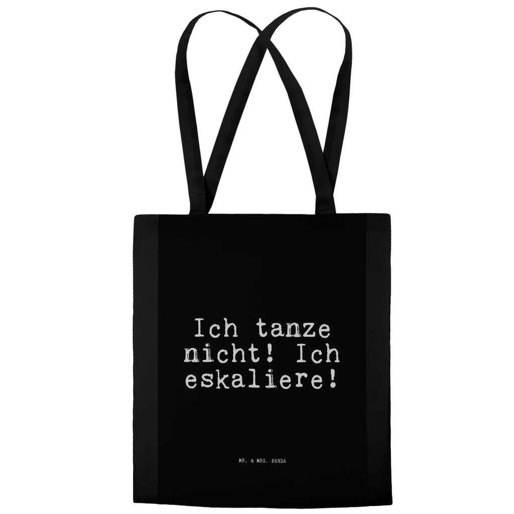 Tragetasche Ich tanze nicht! Ich... Beuteltasche, Beutel, Einkaufstasche, Jutebeutel, Stoffbeutel, Tasche, Shopper, Umhängetasche, Strandtasche, Schultertasche, Stofftasche, Tragetasche, Badetasche, Jutetasche, Einkaufstüte, Laptoptasche, Spruch, Sprüche, lustige Sprüche, Weisheiten, Zitate, Spruch Geschenke, Spruch Sprüche Weisheiten Zitate Lustig Weisheit Worte