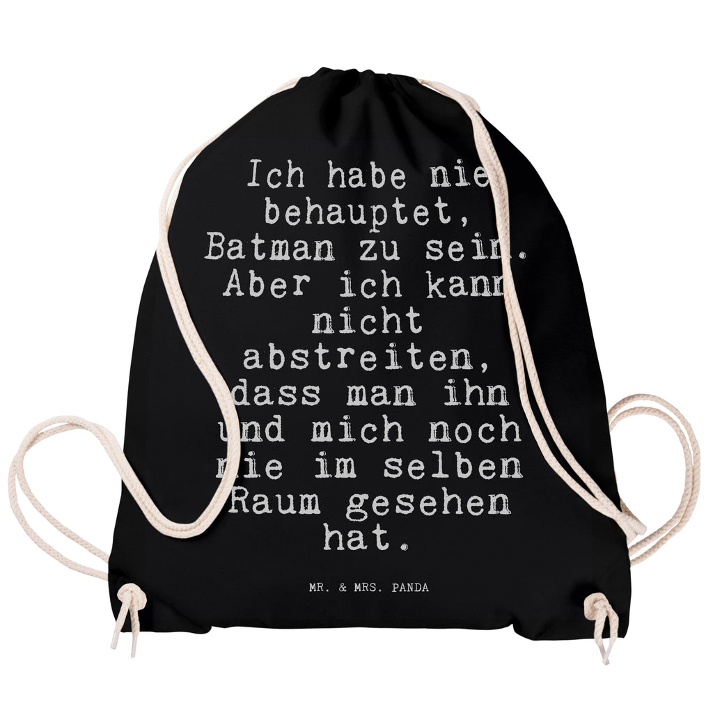 Sportbeutel Ich habe nie behauptet,... Sportbeutel, Turnbeutel, Beutel, Sporttasche, Tasche, Stoffbeutel, Sportbeutel Kinder, Gymsack, Beutel Rucksack, Kleine Sporttasche, Sportzubehör, Turnbeutel Baumwolle, Spruch, Sprüche, lustige Sprüche, Weisheiten, Zitate, Spruch Geschenke, Spruch Sprüche Weisheiten Zitate Lustig Weisheit Worte