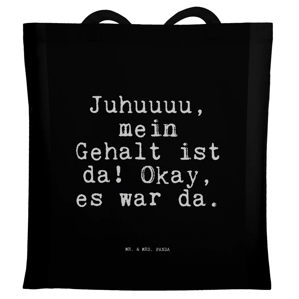 Tragetasche Juhuuuu, mein Gehalt ist... Beuteltasche, Beutel, Einkaufstasche, Jutebeutel, Stoffbeutel, Tasche, Shopper, Umhängetasche, Strandtasche, Schultertasche, Stofftasche, Tragetasche, Badetasche, Jutetasche, Einkaufstüte, Laptoptasche, Spruch, Sprüche, lustige Sprüche, Weisheiten, Zitate, Spruch Geschenke, Spruch Sprüche Weisheiten Zitate Lustig Weisheit Worte