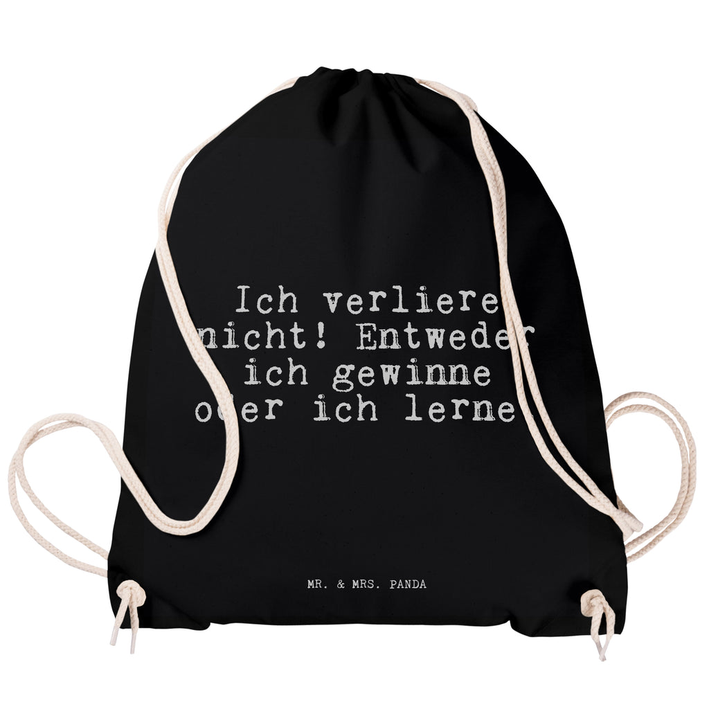 Sportbeutel Ich verliere nicht! Entweder... Sportbeutel, Turnbeutel, Beutel, Sporttasche, Tasche, Stoffbeutel, Sportbeutel Kinder, Gymsack, Beutel Rucksack, Kleine Sporttasche, Sportzubehör, Turnbeutel Baumwolle, Spruch, Sprüche, lustige Sprüche, Weisheiten, Zitate, Spruch Geschenke, Spruch Sprüche Weisheiten Zitate Lustig Weisheit Worte