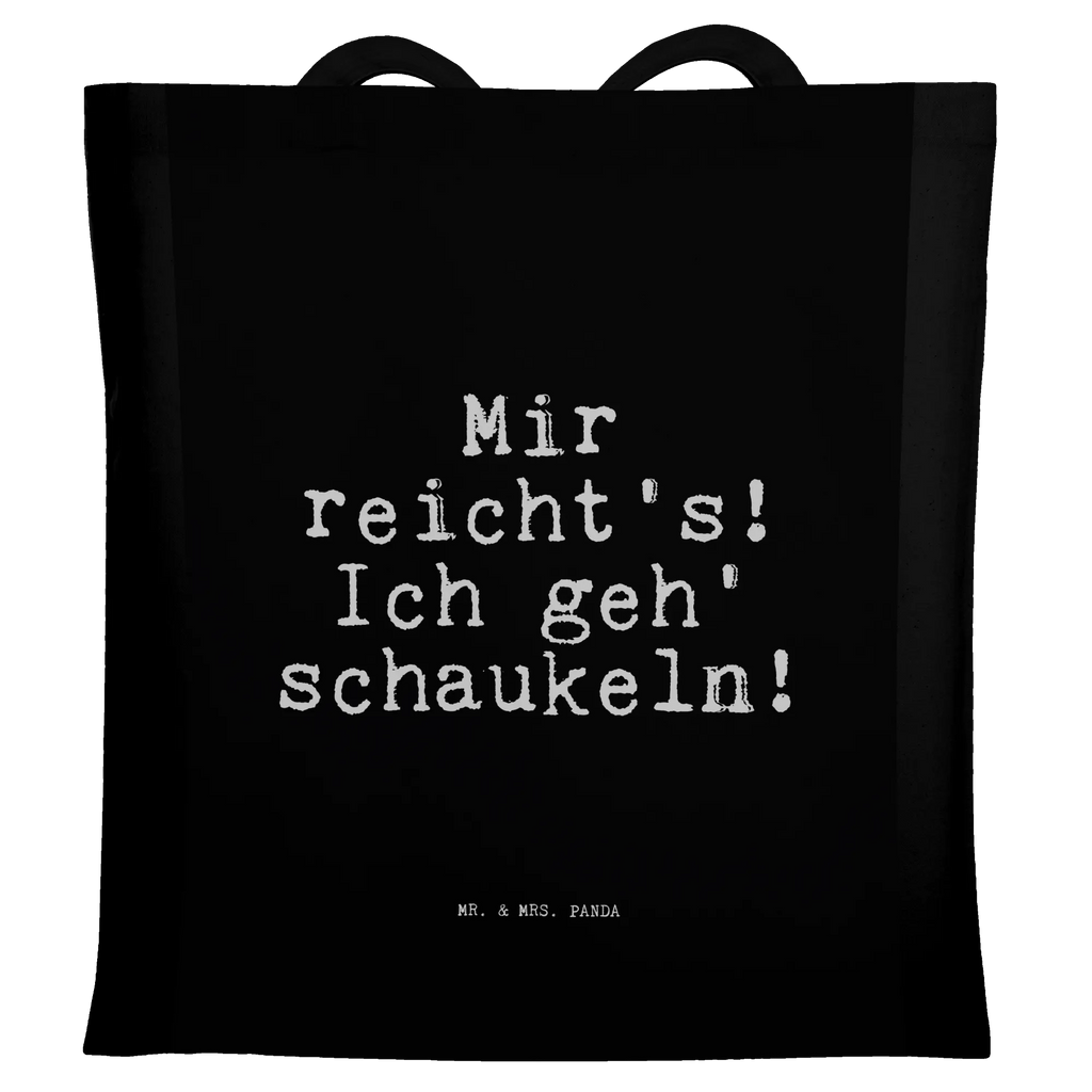 Tragetasche Mir reicht's! Ich geh'... Beuteltasche, Beutel, Einkaufstasche, Jutebeutel, Stoffbeutel, Tasche, Shopper, Umhängetasche, Strandtasche, Schultertasche, Stofftasche, Tragetasche, Badetasche, Jutetasche, Einkaufstüte, Laptoptasche, Spruch, Sprüche, lustige Sprüche, Weisheiten, Zitate, Spruch Geschenke, Spruch Sprüche Weisheiten Zitate Lustig Weisheit Worte