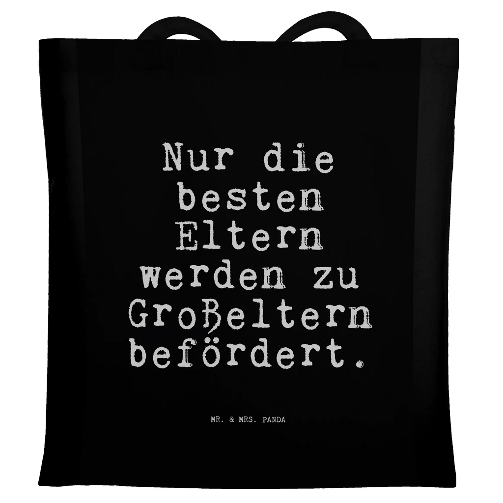 Tragetasche Sprüche und Zitate Nur die besten Eltern werden zu Großeltern befördert. Beuteltasche, Beutel, Einkaufstasche, Jutebeutel, Stoffbeutel, Tasche, Shopper, Umhängetasche, Strandtasche, Schultertasche, Stofftasche, Tragetasche, Badetasche, Jutetasche, Einkaufstüte, Laptoptasche, Spruch, Sprüche, lustige Sprüche, Weisheiten, Zitate, Spruch Geschenke, Spruch Sprüche Weisheiten Zitate Lustig Weisheit Worte