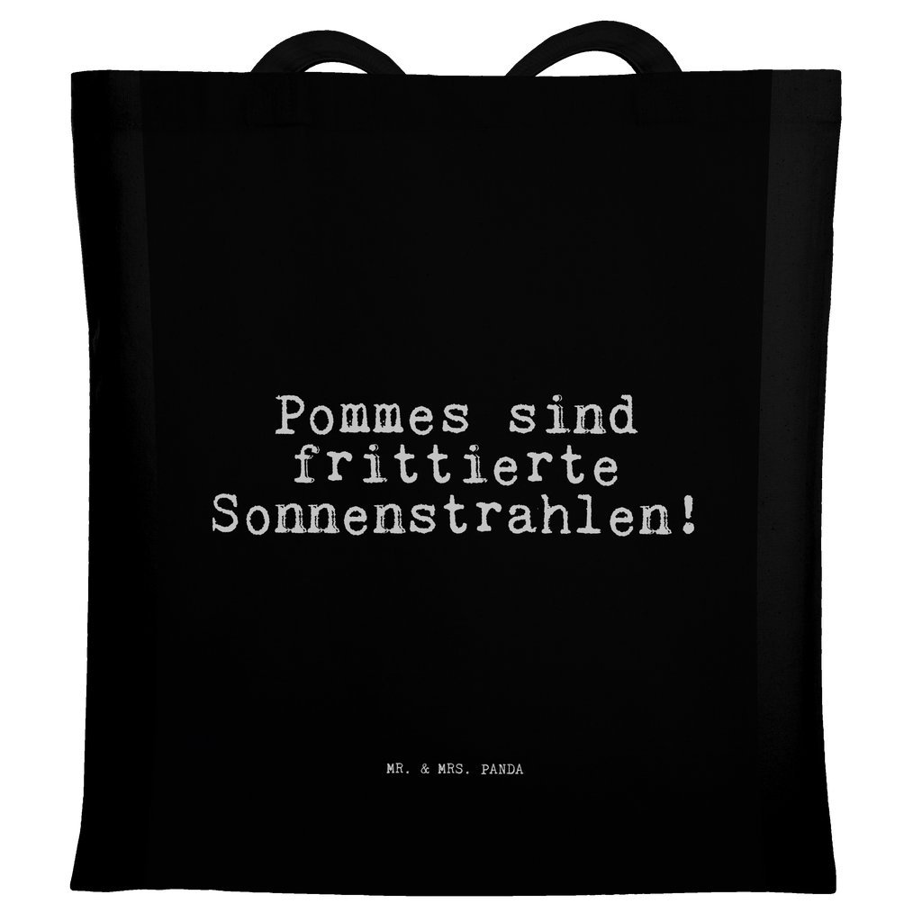 Tragetasche Pommes sind frittierte Sonnenstrahlen!... Beuteltasche, Beutel, Einkaufstasche, Jutebeutel, Stoffbeutel, Tasche, Shopper, Umhängetasche, Strandtasche, Schultertasche, Stofftasche, Tragetasche, Badetasche, Jutetasche, Einkaufstüte, Laptoptasche, Spruch, Sprüche, lustige Sprüche, Weisheiten, Zitate, Spruch Geschenke, Spruch Sprüche Weisheiten Zitate Lustig Weisheit Worte