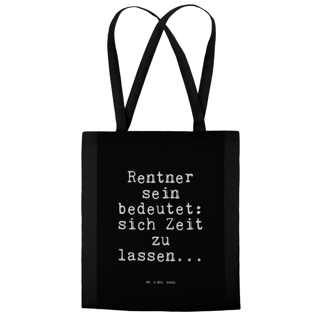 Tragetasche Sprüche und Zitate Rentner sein bedeutet: sich Zeit zu lassen... Beuteltasche, Beutel, Einkaufstasche, Jutebeutel, Stoffbeutel, Tasche, Shopper, Umhängetasche, Strandtasche, Schultertasche, Stofftasche, Tragetasche, Badetasche, Jutetasche, Einkaufstüte, Laptoptasche, Spruch, Sprüche, lustige Sprüche, Weisheiten, Zitate, Spruch Geschenke, Spruch Sprüche Weisheiten Zitate Lustig Weisheit Worte