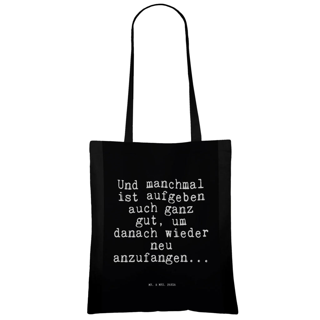 Tragetasche Und manchmal ist aufgeben... Beuteltasche, Beutel, Einkaufstasche, Jutebeutel, Stoffbeutel, Tasche, Shopper, Umhängetasche, Strandtasche, Schultertasche, Stofftasche, Tragetasche, Badetasche, Jutetasche, Einkaufstüte, Laptoptasche, Spruch, Sprüche, lustige Sprüche, Weisheiten, Zitate, Spruch Geschenke, Spruch Sprüche Weisheiten Zitate Lustig Weisheit Worte