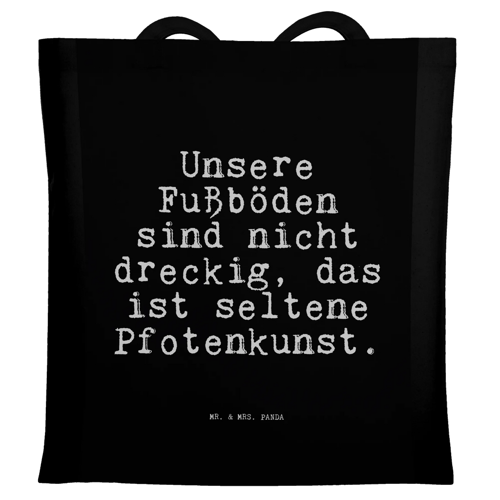 Tragetasche Unsere Fußböden sind nicht... Beuteltasche, Beutel, Einkaufstasche, Jutebeutel, Stoffbeutel, Tasche, Shopper, Umhängetasche, Strandtasche, Schultertasche, Stofftasche, Tragetasche, Badetasche, Jutetasche, Einkaufstüte, Laptoptasche, Spruch, Sprüche, lustige Sprüche, Weisheiten, Zitate, Spruch Geschenke, Spruch Sprüche Weisheiten Zitate Lustig Weisheit Worte