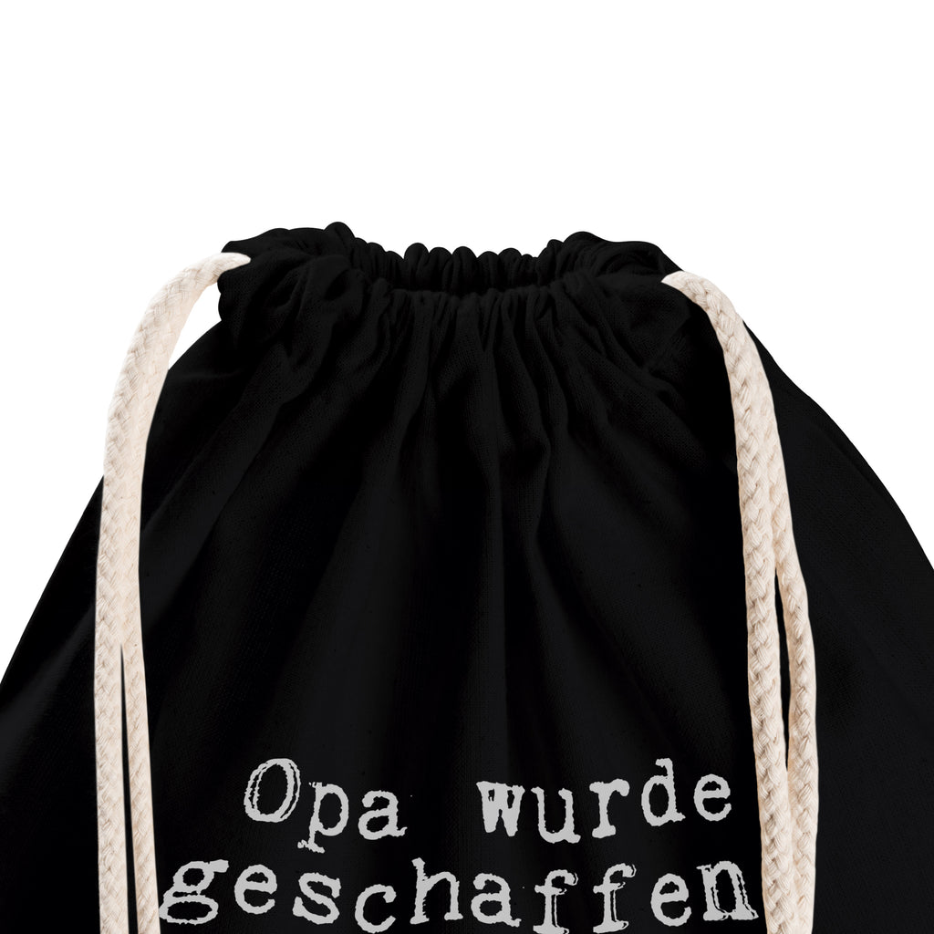 Sportbeutel Opa wurde geschaffen, weil... Sportbeutel, Turnbeutel, Beutel, Sporttasche, Tasche, Stoffbeutel, Sportbeutel Kinder, Gymsack, Beutel Rucksack, Kleine Sporttasche, Sportzubehör, Turnbeutel Baumwolle, Spruch, Sprüche, lustige Sprüche, Weisheiten, Zitate, Spruch Geschenke, Spruch Sprüche Weisheiten Zitate Lustig Weisheit Worte