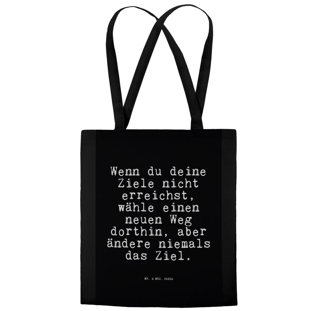 Tragetasche Wenn du deine Ziele... Beuteltasche, Beutel, Einkaufstasche, Jutebeutel, Stoffbeutel, Tasche, Shopper, Umhängetasche, Strandtasche, Schultertasche, Stofftasche, Tragetasche, Badetasche, Jutetasche, Einkaufstüte, Laptoptasche, Spruch, Sprüche, lustige Sprüche, Weisheiten, Zitate, Spruch Geschenke, Spruch Sprüche Weisheiten Zitate Lustig Weisheit Worte