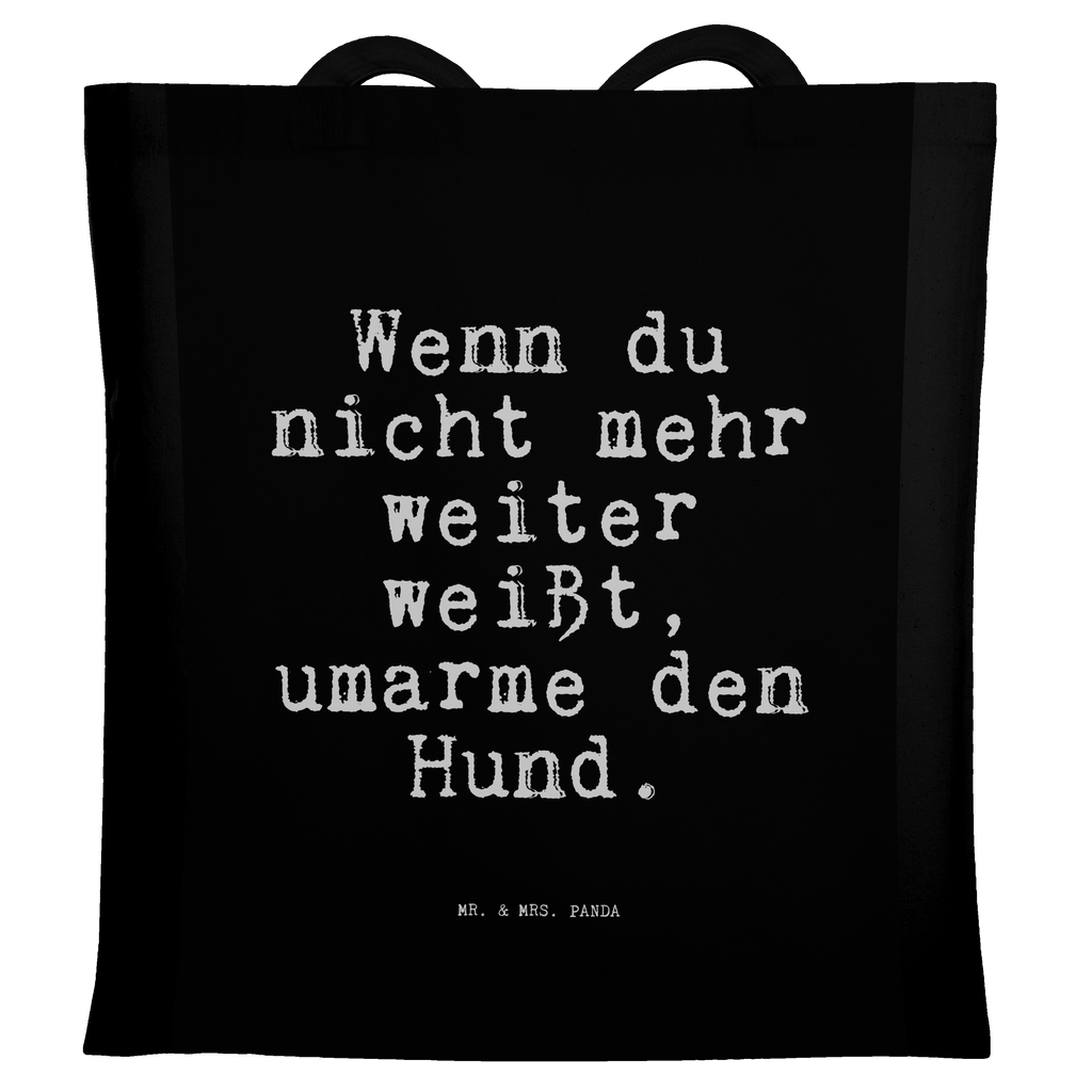 Tragetasche Sprüche und Zitate Wenn du nicht mehr weiter weißt, umarme den Hund. Beuteltasche, Beutel, Einkaufstasche, Jutebeutel, Stoffbeutel, Tasche, Shopper, Umhängetasche, Strandtasche, Schultertasche, Stofftasche, Tragetasche, Badetasche, Jutetasche, Einkaufstüte, Laptoptasche, Spruch, Sprüche, lustige Sprüche, Weisheiten, Zitate, Spruch Geschenke, Spruch Sprüche Weisheiten Zitate Lustig Weisheit Worte