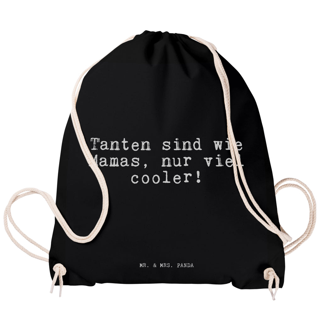 Sportbeutel Tanten sind wie Mamas,... Sportbeutel, Turnbeutel, Beutel, Sporttasche, Tasche, Stoffbeutel, Sportbeutel Kinder, Gymsack, Beutel Rucksack, Kleine Sporttasche, Sportzubehör, Turnbeutel Baumwolle, Spruch, Sprüche, lustige Sprüche, Weisheiten, Zitate, Spruch Geschenke, Spruch Sprüche Weisheiten Zitate Lustig Weisheit Worte