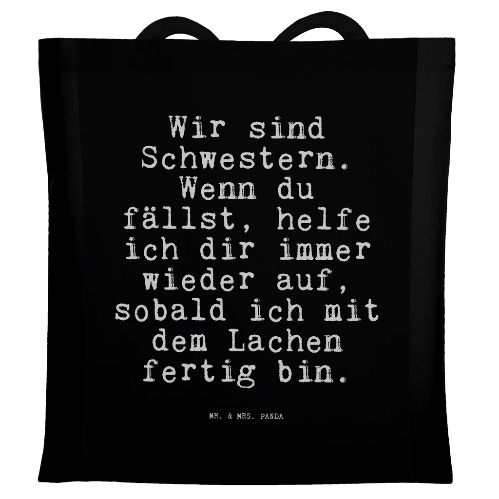 Tragetasche Wir sind Schwestern. Wenn... Beuteltasche, Beutel, Einkaufstasche, Jutebeutel, Stoffbeutel, Tasche, Shopper, Umhängetasche, Strandtasche, Schultertasche, Stofftasche, Tragetasche, Badetasche, Jutetasche, Einkaufstüte, Laptoptasche, Spruch, Sprüche, lustige Sprüche, Weisheiten, Zitate, Spruch Geschenke, Spruch Sprüche Weisheiten Zitate Lustig Weisheit Worte