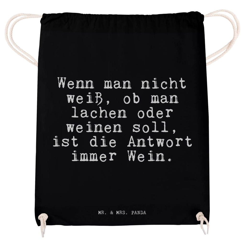 Sportbeutel Sprüche und Zitate Wenn man nicht weiß, ob man lachen oder weinen soll, ist die Antwort immer Wein. Sportbeutel, Turnbeutel, Beutel, Sporttasche, Tasche, Stoffbeutel, Sportbeutel Kinder, Gymsack, Beutel Rucksack, Kleine Sporttasche, Sportzubehör, Turnbeutel Baumwolle, Spruch, Sprüche, lustige Sprüche, Weisheiten, Zitate, Spruch Geschenke, Spruch Sprüche Weisheiten Zitate Lustig Weisheit Worte