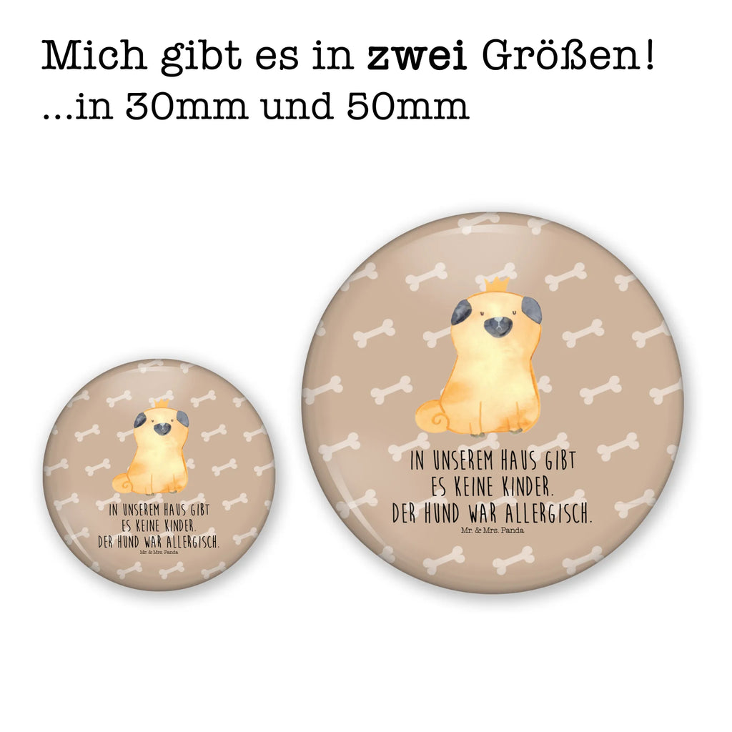 Button Mops Krone 50mm Button, Button, Pin, Anstecknadel, Hund, Hundemotiv, Haustier, Hunderasse, Tierliebhaber, Hundebesitzer, Sprüche, Mops, allergisch, kinderlos, Hausregel, Hundebesitzer. Spruch, lustig