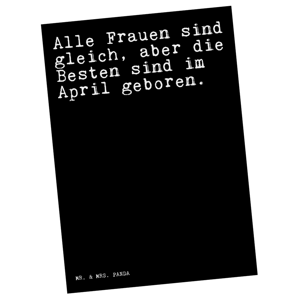 Postkarte Sprüche und Zitate Alle Frauen sind gleich, aber die Besten sind im April geboren. Postkarte, Karte, Geschenkkarte, Grußkarte, Einladung, Ansichtskarte, Geburtstagskarte, Einladungskarte, Dankeskarte, Ansichtskarten, Einladung Geburtstag, Einladungskarten Geburtstag, Spruch, Sprüche, lustige Sprüche, Weisheiten, Zitate, Spruch Geschenke, Spruch Sprüche Weisheiten Zitate Lustig Weisheit Worte