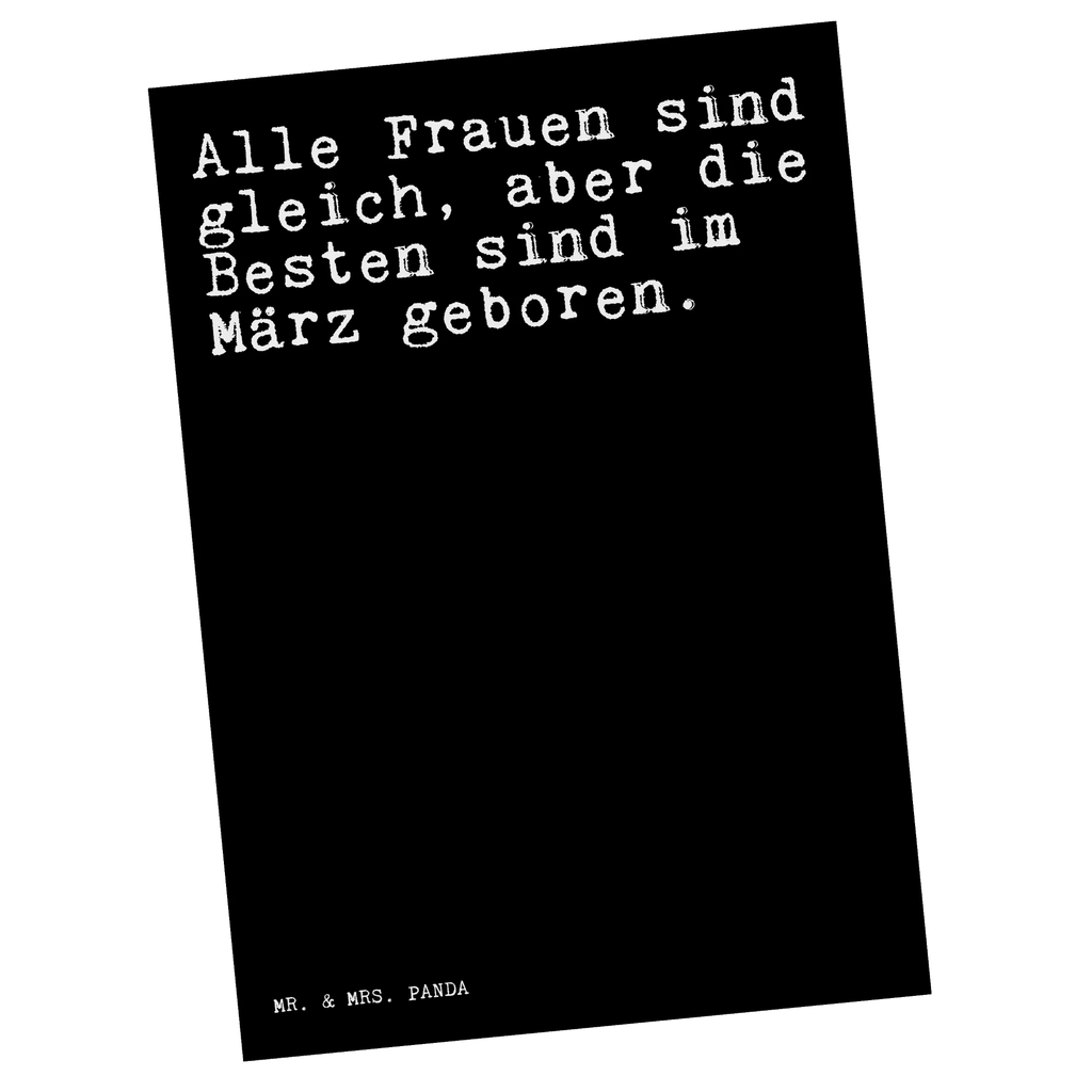 Postkarte Sprüche und Zitate Alle Frauen sind gleich, aber die Besten sind im März geboren. Postkarte, Karte, Geschenkkarte, Grußkarte, Einladung, Ansichtskarte, Geburtstagskarte, Einladungskarte, Dankeskarte, Ansichtskarten, Einladung Geburtstag, Einladungskarten Geburtstag, Spruch, Sprüche, lustige Sprüche, Weisheiten, Zitate, Spruch Geschenke, Spruch Sprüche Weisheiten Zitate Lustig Weisheit Worte