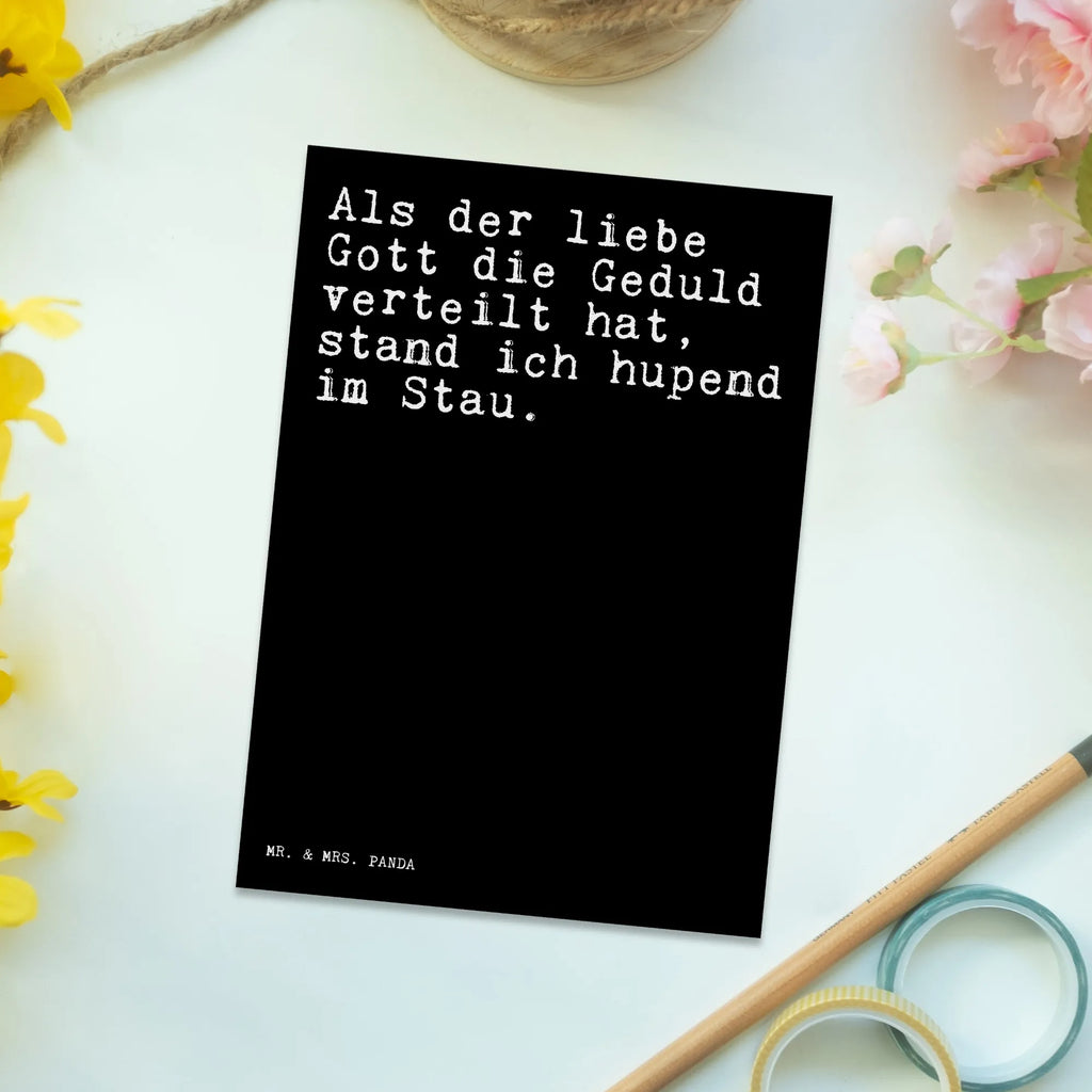 Postkarte Sprüche und Zitate Als der liebe Gott die Geduld verteilt hat, stand ich hupend im Stau. Postkarte, Karte, Geschenkkarte, Grußkarte, Einladung, Ansichtskarte, Geburtstagskarte, Einladungskarte, Dankeskarte, Ansichtskarten, Einladung Geburtstag, Einladungskarten Geburtstag, Spruch, Sprüche, lustige Sprüche, Weisheiten, Zitate, Spruch Geschenke, Spruch Sprüche Weisheiten Zitate Lustig Weisheit Worte