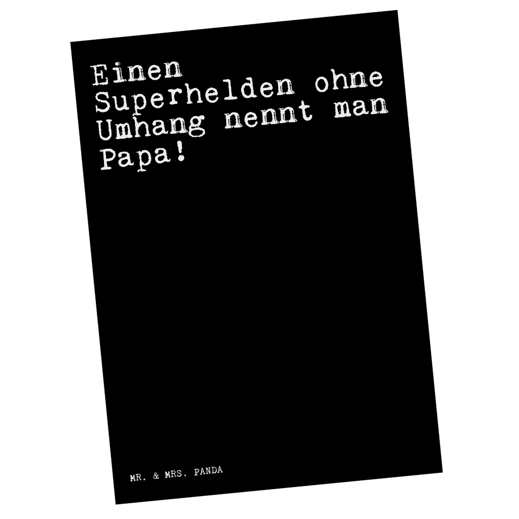 Postkarte Sprüche und Zitate Einen Superhelden ohne Umhang nennt man Papa! Postkarte, Karte, Geschenkkarte, Grußkarte, Einladung, Ansichtskarte, Geburtstagskarte, Einladungskarte, Dankeskarte, Ansichtskarten, Einladung Geburtstag, Einladungskarten Geburtstag, Spruch, Sprüche, lustige Sprüche, Weisheiten, Zitate, Spruch Geschenke, Spruch Sprüche Weisheiten Zitate Lustig Weisheit Worte