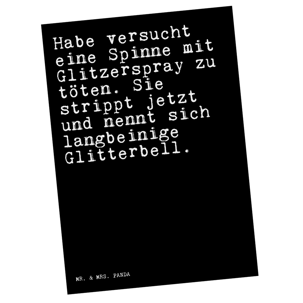 Postkarte Sprüche und Zitate Habe versucht eine Spinne mit Glitzerspray zu töten. Sie strippt jetzt und nennt sich langbeinige Glitterbell. Postkarte, Karte, Geschenkkarte, Grußkarte, Einladung, Ansichtskarte, Geburtstagskarte, Einladungskarte, Dankeskarte, Ansichtskarten, Einladung Geburtstag, Einladungskarten Geburtstag, Spruch, Sprüche, lustige Sprüche, Weisheiten, Zitate, Spruch Geschenke, Spruch Sprüche Weisheiten Zitate Lustig Weisheit Worte