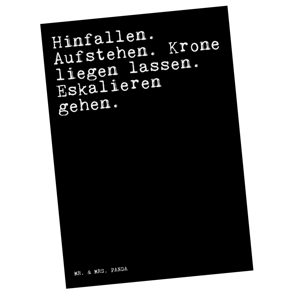 Postkarte Sprüche und Zitate Hinfallen. Aufstehen. Krone liegen lassen. Eskalieren gehen. Postkarte, Karte, Geschenkkarte, Grußkarte, Einladung, Ansichtskarte, Geburtstagskarte, Einladungskarte, Dankeskarte, Ansichtskarten, Einladung Geburtstag, Einladungskarten Geburtstag, Spruch, Sprüche, lustige Sprüche, Weisheiten, Zitate, Spruch Geschenke, Spruch Sprüche Weisheiten Zitate Lustig Weisheit Worte