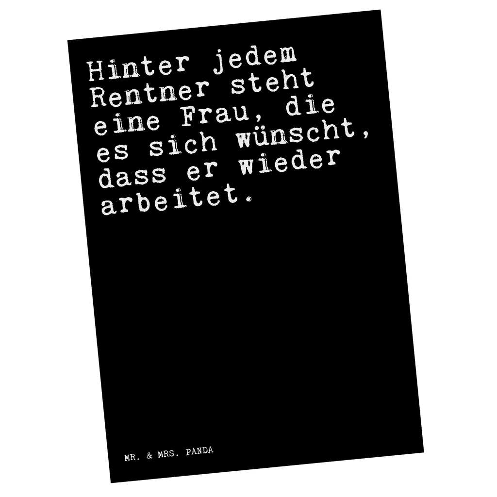 Postkarte Sprüche und Zitate Hinter jedem Rentner steht eine Frau, die es sich wünscht, dass er wieder arbeitet. Postkarte, Karte, Geschenkkarte, Grußkarte, Einladung, Ansichtskarte, Geburtstagskarte, Einladungskarte, Dankeskarte, Ansichtskarten, Einladung Geburtstag, Einladungskarten Geburtstag, Spruch, Sprüche, lustige Sprüche, Weisheiten, Zitate, Spruch Geschenke, Spruch Sprüche Weisheiten Zitate Lustig Weisheit Worte