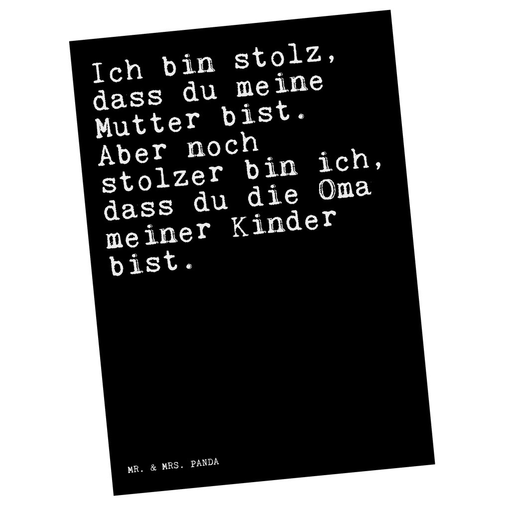 Postkarte Sprüche und Zitate Ich bin stolz, dass du meine Mutter bist. Aber noch stolzer bin ich, dass du die Oma meiner Kinder bist. Postkarte, Karte, Geschenkkarte, Grußkarte, Einladung, Ansichtskarte, Geburtstagskarte, Einladungskarte, Dankeskarte, Ansichtskarten, Einladung Geburtstag, Einladungskarten Geburtstag, Spruch, Sprüche, lustige Sprüche, Weisheiten, Zitate, Spruch Geschenke, Spruch Sprüche Weisheiten Zitate Lustig Weisheit Worte