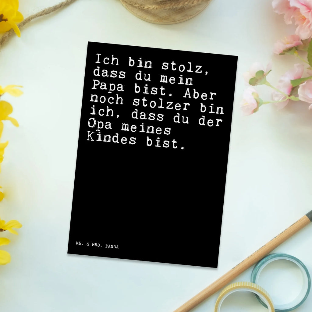 Postkarte Sprüche und Zitate Ich bin stolz, dass du mein Papa bist. Aber noch stolzer bin ich, dass du der Opa meines Kindes bist. Postkarte, Karte, Geschenkkarte, Grußkarte, Einladung, Ansichtskarte, Geburtstagskarte, Einladungskarte, Dankeskarte, Ansichtskarten, Einladung Geburtstag, Einladungskarten Geburtstag, Spruch, Sprüche, lustige Sprüche, Weisheiten, Zitate, Spruch Geschenke, Spruch Sprüche Weisheiten Zitate Lustig Weisheit Worte