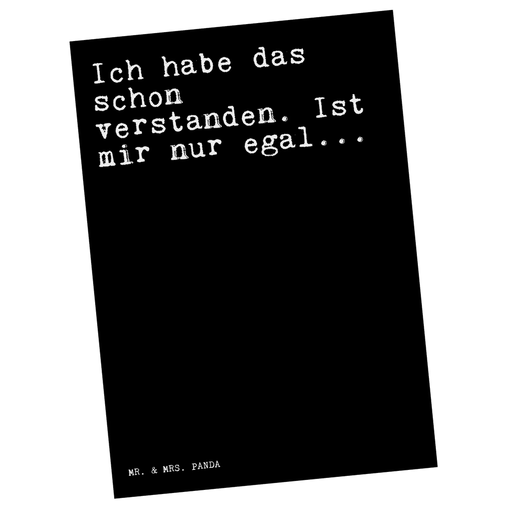 Postkarte Sprüche und Zitate Ich habe das schon verstanden. Ist mir nur egal... Postkarte, Karte, Geschenkkarte, Grußkarte, Einladung, Ansichtskarte, Geburtstagskarte, Einladungskarte, Dankeskarte, Ansichtskarten, Einladung Geburtstag, Einladungskarten Geburtstag, Spruch, Sprüche, lustige Sprüche, Weisheiten, Zitate, Spruch Geschenke, Spruch Sprüche Weisheiten Zitate Lustig Weisheit Worte