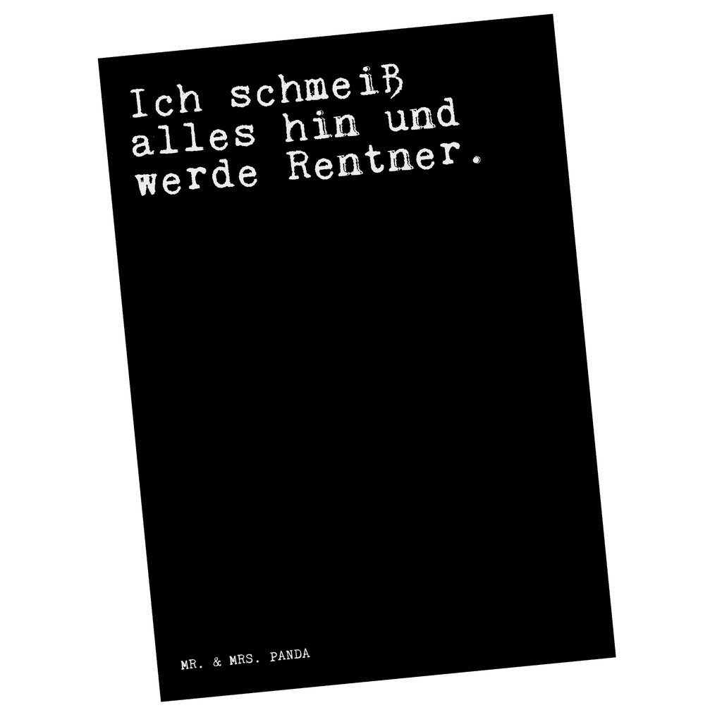 Postkarte Sprüche und Zitate Ich schmeiß alles hin und werde Rentner. Postkarte, Karte, Geschenkkarte, Grußkarte, Einladung, Ansichtskarte, Geburtstagskarte, Einladungskarte, Dankeskarte, Ansichtskarten, Einladung Geburtstag, Einladungskarten Geburtstag, Spruch, Sprüche, lustige Sprüche, Weisheiten, Zitate, Spruch Geschenke, Spruch Sprüche Weisheiten Zitate Lustig Weisheit Worte