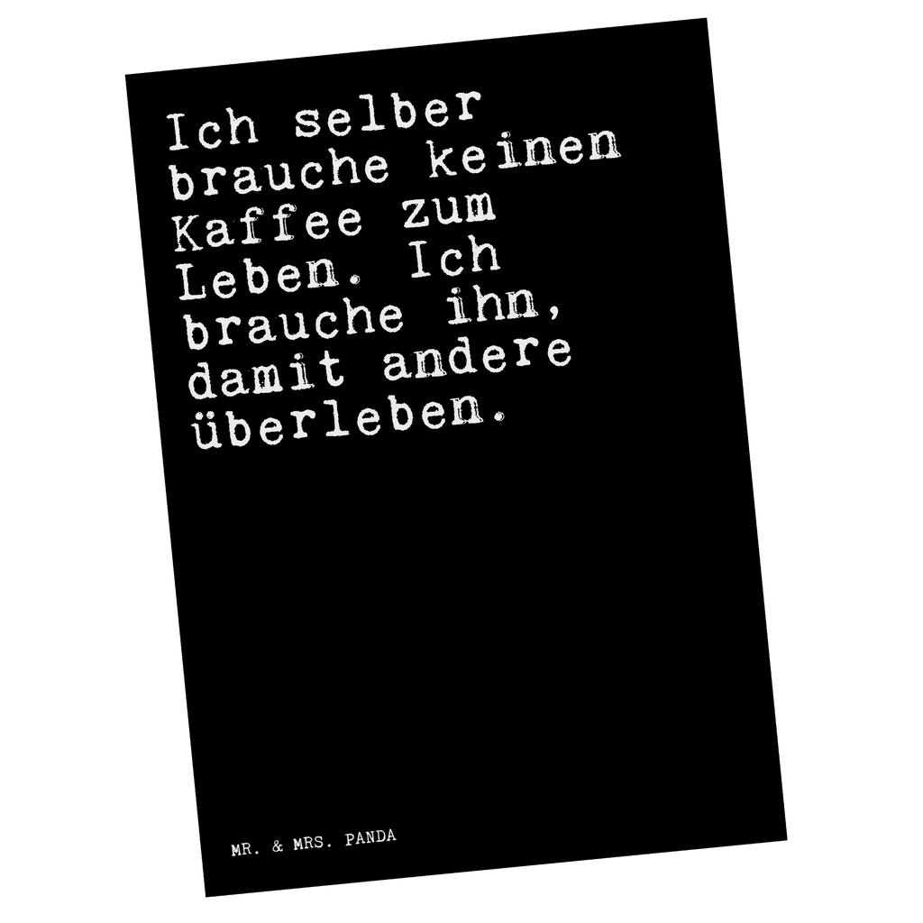 Postkarte Sprüche und Zitate Ich selber brauche keinen Kaffee zum Leben. Ich brauche ihn, damit andere überleben. Postkarte, Karte, Geschenkkarte, Grußkarte, Einladung, Ansichtskarte, Geburtstagskarte, Einladungskarte, Dankeskarte, Ansichtskarten, Einladung Geburtstag, Einladungskarten Geburtstag, Spruch, Sprüche, lustige Sprüche, Weisheiten, Zitate, Spruch Geschenke, Spruch Sprüche Weisheiten Zitate Lustig Weisheit Worte