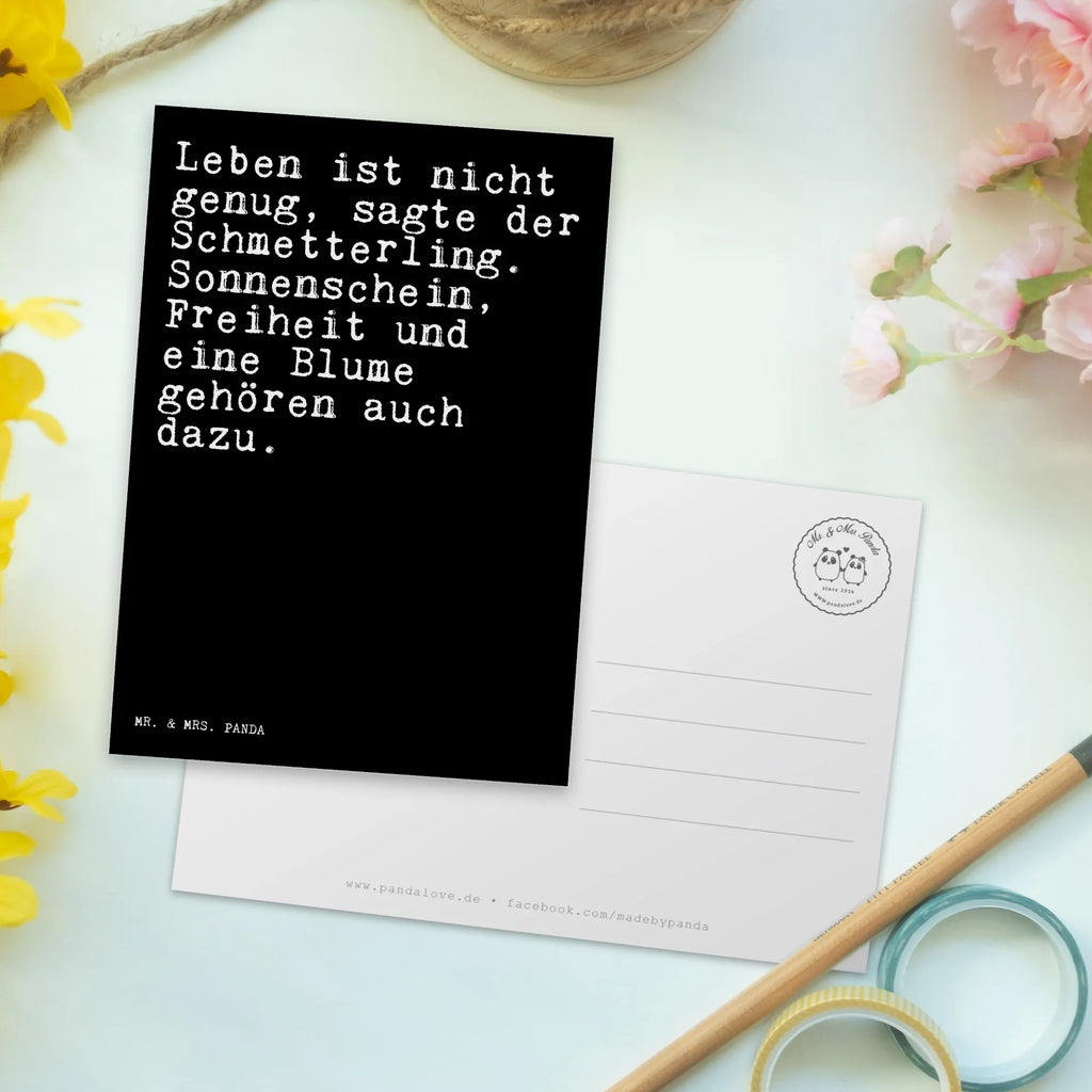 Postkarte Sprüche und Zitate Leben ist nicht genug, sagte der Schmetterling. Sonnenschein, Freiheit und eine Blume gehören auch dazu. Postkarte, Karte, Geschenkkarte, Grußkarte, Einladung, Ansichtskarte, Geburtstagskarte, Einladungskarte, Dankeskarte, Ansichtskarten, Einladung Geburtstag, Einladungskarten Geburtstag, Spruch, Sprüche, lustige Sprüche, Weisheiten, Zitate, Spruch Geschenke, Spruch Sprüche Weisheiten Zitate Lustig Weisheit Worte