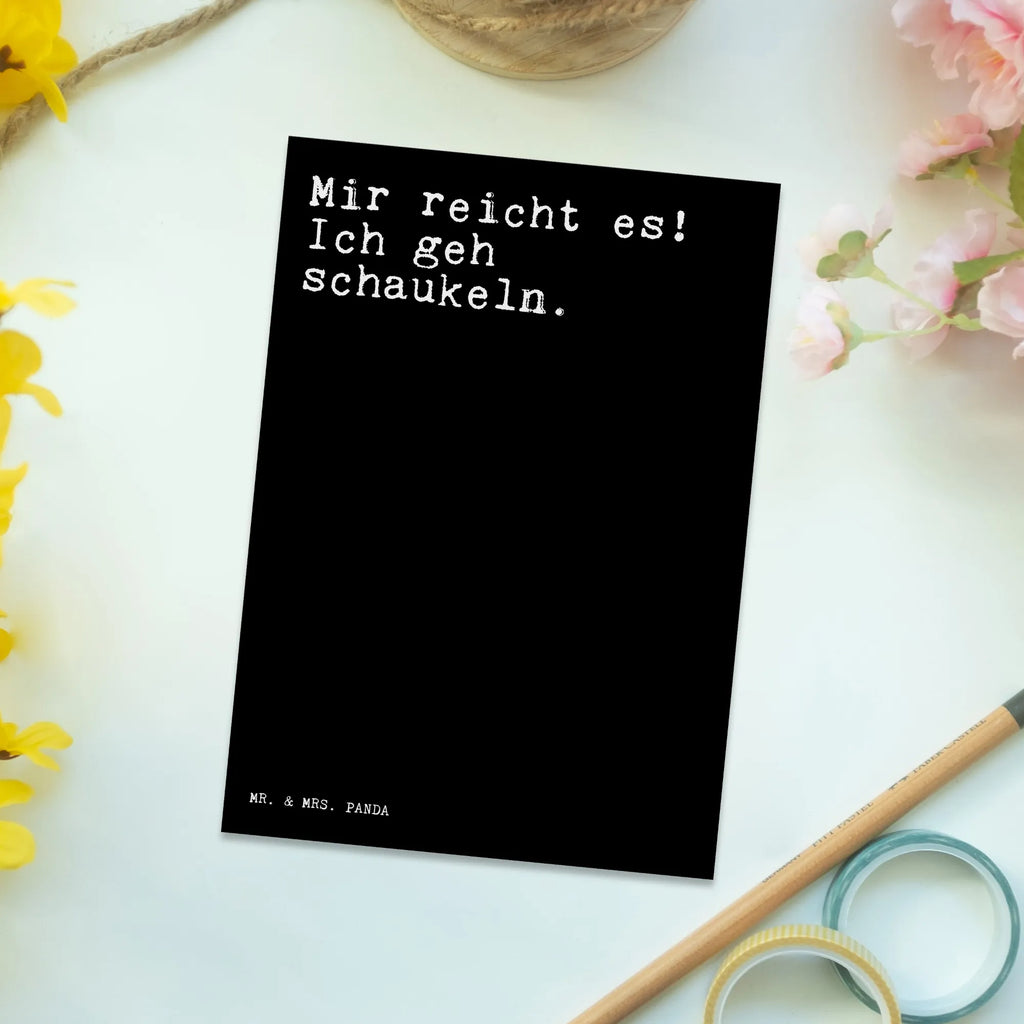 Postkarte Sprüche und Zitate Mir reicht es! Ich geh schaukeln. Postkarte, Karte, Geschenkkarte, Grußkarte, Einladung, Ansichtskarte, Geburtstagskarte, Einladungskarte, Dankeskarte, Ansichtskarten, Einladung Geburtstag, Einladungskarten Geburtstag, Spruch, Sprüche, lustige Sprüche, Weisheiten, Zitate, Spruch Geschenke, Spruch Sprüche Weisheiten Zitate Lustig Weisheit Worte