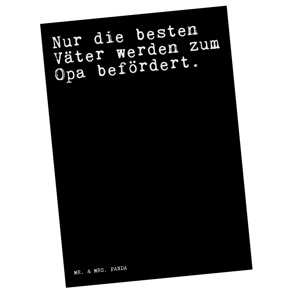 Postkarte Sprüche und Zitate Nur die besten Väter werden zum Opa befördert. Postkarte, Karte, Geschenkkarte, Grußkarte, Einladung, Ansichtskarte, Geburtstagskarte, Einladungskarte, Dankeskarte, Ansichtskarten, Einladung Geburtstag, Einladungskarten Geburtstag, Spruch, Sprüche, lustige Sprüche, Weisheiten, Zitate, Spruch Geschenke, Spruch Sprüche Weisheiten Zitate Lustig Weisheit Worte