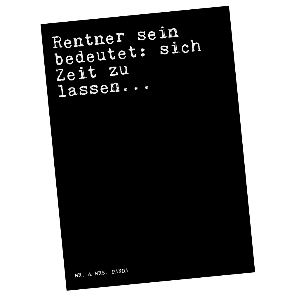 Postkarte Rentner sein bedeutet: sich... Postkarte, Karte, Geschenkkarte, Grußkarte, Einladung, Ansichtskarte, Geburtstagskarte, Einladungskarte, Dankeskarte, Ansichtskarten, Einladung Geburtstag, Einladungskarten Geburtstag, Spruch, Sprüche, lustige Sprüche, Weisheiten, Zitate, Spruch Geschenke, Spruch Sprüche Weisheiten Zitate Lustig Weisheit Worte