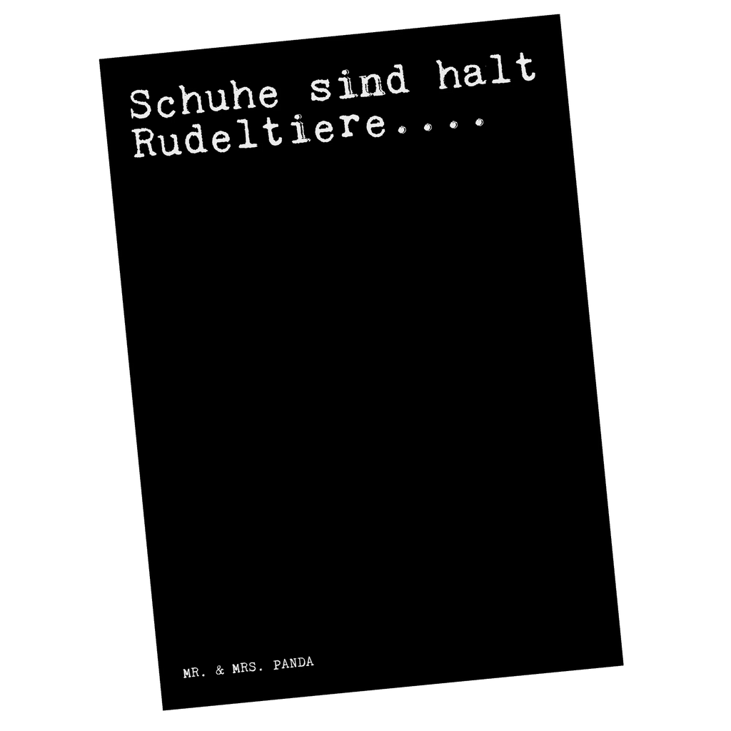 Postkarte Sprüche und Zitate Schuhe sind halt Rudeltiere.... Postkarte, Karte, Geschenkkarte, Grußkarte, Einladung, Ansichtskarte, Geburtstagskarte, Einladungskarte, Dankeskarte, Ansichtskarten, Einladung Geburtstag, Einladungskarten Geburtstag, Spruch, Sprüche, lustige Sprüche, Weisheiten, Zitate, Spruch Geschenke, Spruch Sprüche Weisheiten Zitate Lustig Weisheit Worte