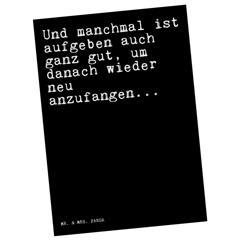 Postkarte Und manchmal ist aufgeben... Postkarte, Karte, Geschenkkarte, Grußkarte, Einladung, Ansichtskarte, Geburtstagskarte, Einladungskarte, Dankeskarte, Ansichtskarten, Einladung Geburtstag, Einladungskarten Geburtstag, Spruch, Sprüche, lustige Sprüche, Weisheiten, Zitate, Spruch Geschenke, Spruch Sprüche Weisheiten Zitate Lustig Weisheit Worte