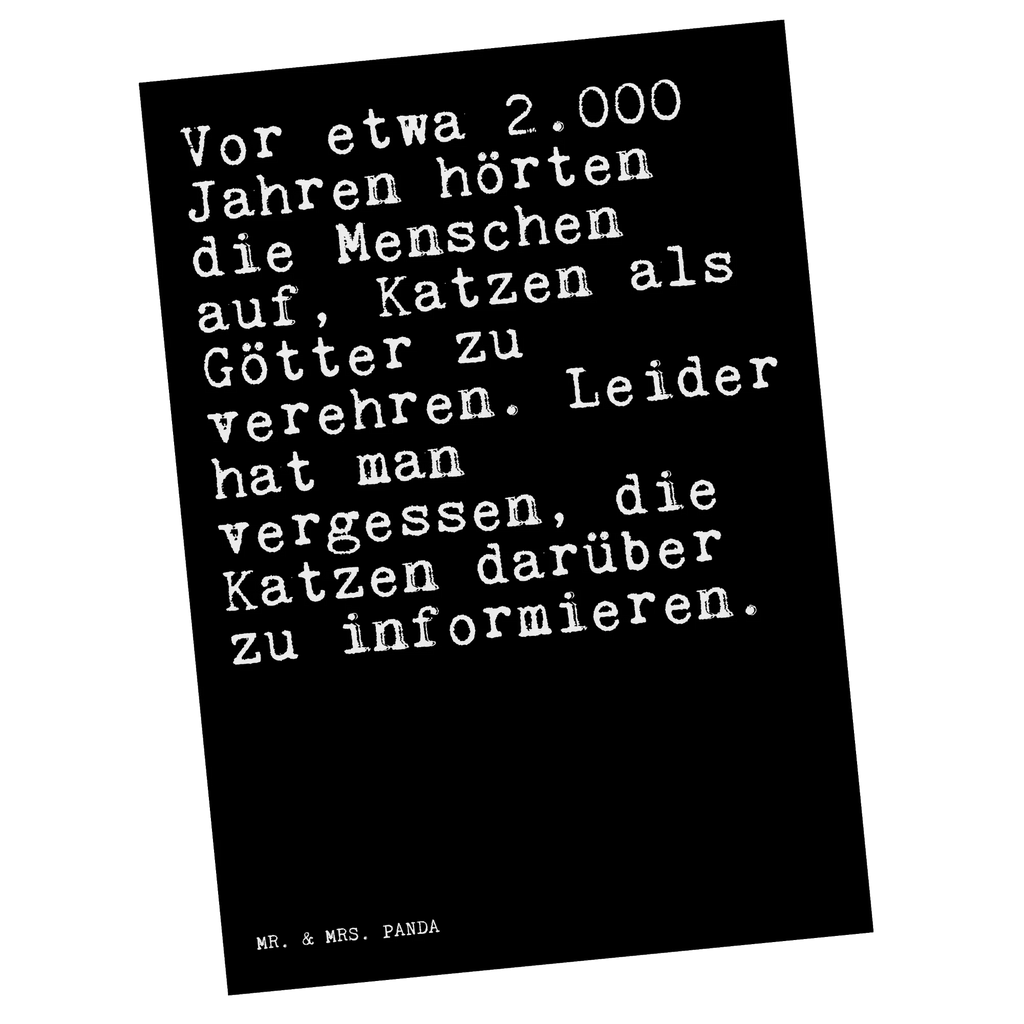 Postkarte Sprüche und Zitate Vor etwa 2.000 Jahren hörten die Menschen auf, Katzen als Götter zu verehren. Leider hat man vergessen, die Katzen darüber zu informieren. Postkarte, Karte, Geschenkkarte, Grußkarte, Einladung, Ansichtskarte, Geburtstagskarte, Einladungskarte, Dankeskarte, Ansichtskarten, Einladung Geburtstag, Einladungskarten Geburtstag, Spruch, Sprüche, lustige Sprüche, Weisheiten, Zitate, Spruch Geschenke, Spruch Sprüche Weisheiten Zitate Lustig Weisheit Worte