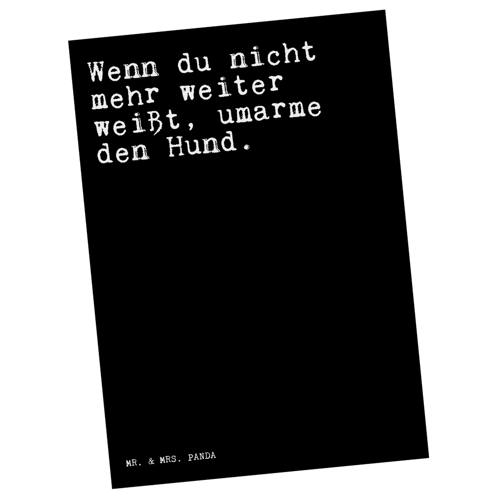 Postkarte Sprüche und Zitate Wenn du nicht mehr weiter weißt, umarme den Hund. Postkarte, Karte, Geschenkkarte, Grußkarte, Einladung, Ansichtskarte, Geburtstagskarte, Einladungskarte, Dankeskarte, Ansichtskarten, Einladung Geburtstag, Einladungskarten Geburtstag, Spruch, Sprüche, lustige Sprüche, Weisheiten, Zitate, Spruch Geschenke, Spruch Sprüche Weisheiten Zitate Lustig Weisheit Worte