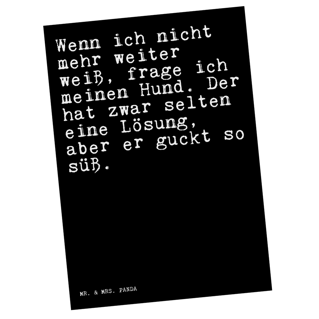 Postkarte Sprüche und Zitate Wenn ich nicht mehr weiter weiß, frage ich meinen Hund. Der hat zwar selten eine Lösung, aber er guckt so süß. Postkarte, Karte, Geschenkkarte, Grußkarte, Einladung, Ansichtskarte, Geburtstagskarte, Einladungskarte, Dankeskarte, Ansichtskarten, Einladung Geburtstag, Einladungskarten Geburtstag, Spruch, Sprüche, lustige Sprüche, Weisheiten, Zitate, Spruch Geschenke, Spruch Sprüche Weisheiten Zitate Lustig Weisheit Worte