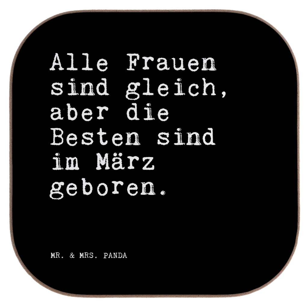 Untersetzer Alle Frauen sind gleich,... Untersetzer, Bierdeckel, Glasuntersetzer, Untersetzer Gläser, Getränkeuntersetzer, Untersetzer aus Holz, Untersetzer für Gläser, Korkuntersetzer, Untersetzer Holz, Holzuntersetzer, Tassen Untersetzer, Untersetzer Design, Spruch, Sprüche, lustige Sprüche, Weisheiten, Zitate, Spruch Geschenke, Spruch Sprüche Weisheiten Zitate Lustig Weisheit Worte