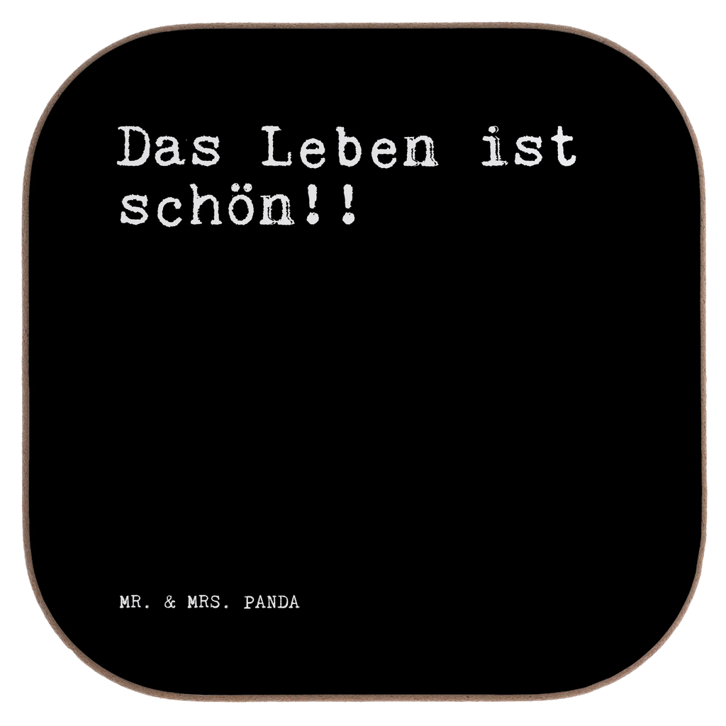 Untersetzer Das Leben ist schön!!... Untersetzer, Bierdeckel, Glasuntersetzer, Untersetzer Gläser, Getränkeuntersetzer, Untersetzer aus Holz, Untersetzer für Gläser, Korkuntersetzer, Untersetzer Holz, Holzuntersetzer, Tassen Untersetzer, Untersetzer Design, Spruch, Sprüche, lustige Sprüche, Weisheiten, Zitate, Spruch Geschenke, Spruch Sprüche Weisheiten Zitate Lustig Weisheit Worte