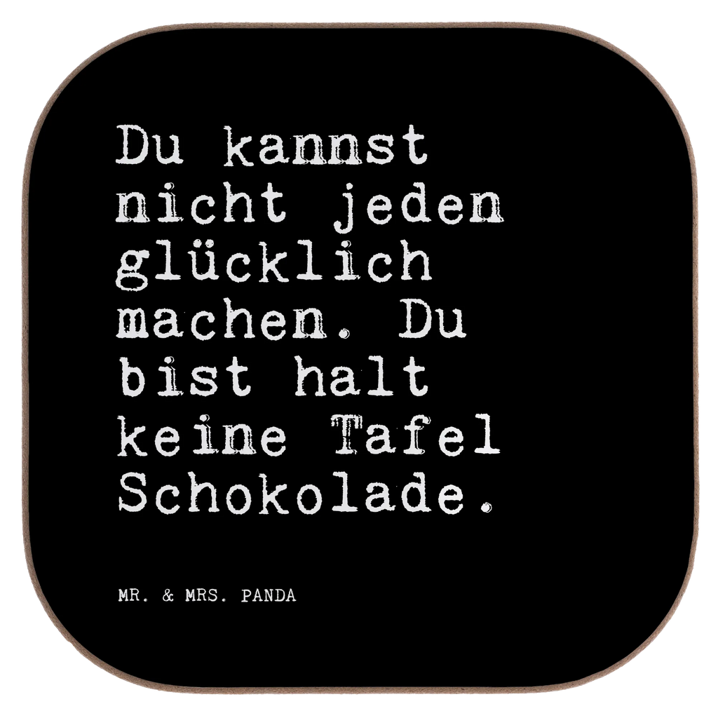 Quadratische Untersetzer Sprüche und Zitate Du kannst nicht jeden glücklich machen. Du bist halt keine Tafel Schokolade. Untersetzer, Bierdeckel, Glasuntersetzer, Untersetzer Gläser, Getränkeuntersetzer, Untersetzer aus Holz, Untersetzer für Gläser, Korkuntersetzer, Untersetzer Holz, Holzuntersetzer, Tassen Untersetzer, Untersetzer Design, Spruch, Sprüche, lustige Sprüche, Weisheiten, Zitate, Spruch Geschenke, Spruch Sprüche Weisheiten Zitate Lustig Weisheit Worte