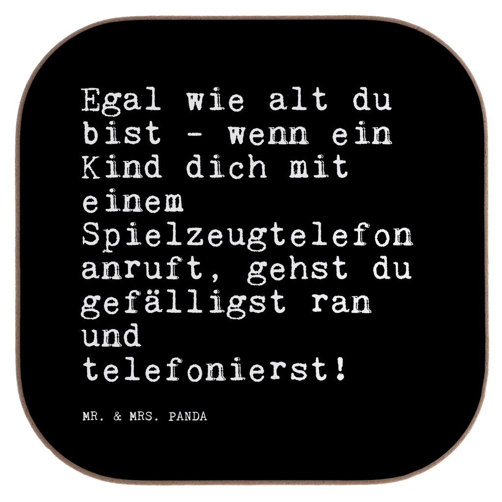 Untersetzer Egal wie alt du... Untersetzer, Bierdeckel, Glasuntersetzer, Untersetzer Gläser, Getränkeuntersetzer, Untersetzer aus Holz, Untersetzer für Gläser, Korkuntersetzer, Untersetzer Holz, Holzuntersetzer, Tassen Untersetzer, Untersetzer Design, Spruch, Sprüche, lustige Sprüche, Weisheiten, Zitate, Spruch Geschenke, Spruch Sprüche Weisheiten Zitate Lustig Weisheit Worte