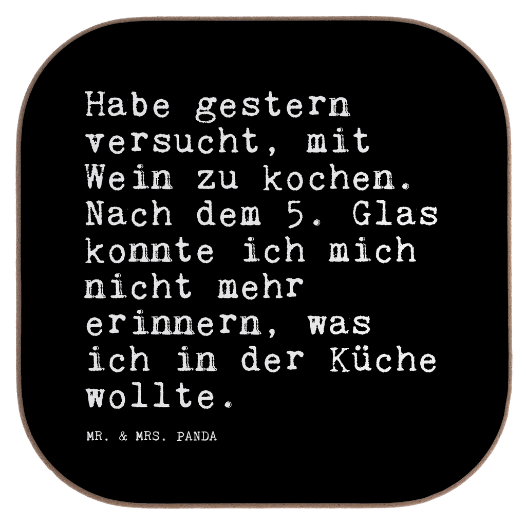 Quadratische Untersetzer Sprüche und Zitate Habe gestern versucht, mit Wein zu kochen. Nach dem 5. Glas konnte ich mich nicht mehr erinnern, was ich in der Küche wollte. Untersetzer, Bierdeckel, Glasuntersetzer, Untersetzer Gläser, Getränkeuntersetzer, Untersetzer aus Holz, Untersetzer für Gläser, Korkuntersetzer, Untersetzer Holz, Holzuntersetzer, Tassen Untersetzer, Untersetzer Design, Spruch, Sprüche, lustige Sprüche, Weisheiten, Zitate, Spruch Geschenke, Spruch Sprüche Weisheiten Zitate Lustig Weisheit Worte