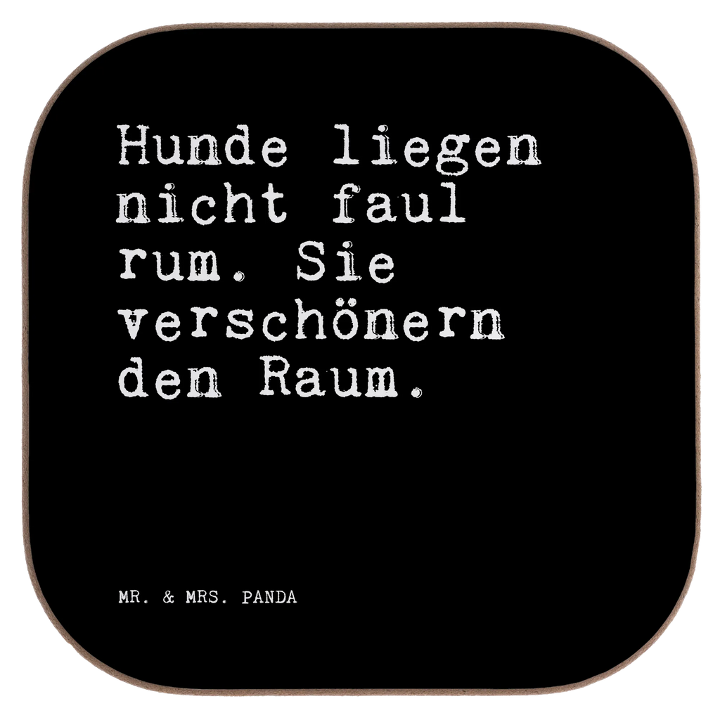 Quadratische Untersetzer Sprüche und Zitate Hunde liegen nicht faul rum. Sie verschönern den Raum. Untersetzer, Bierdeckel, Glasuntersetzer, Untersetzer Gläser, Getränkeuntersetzer, Untersetzer aus Holz, Untersetzer für Gläser, Korkuntersetzer, Untersetzer Holz, Holzuntersetzer, Tassen Untersetzer, Untersetzer Design, Spruch, Sprüche, lustige Sprüche, Weisheiten, Zitate, Spruch Geschenke, Spruch Sprüche Weisheiten Zitate Lustig Weisheit Worte