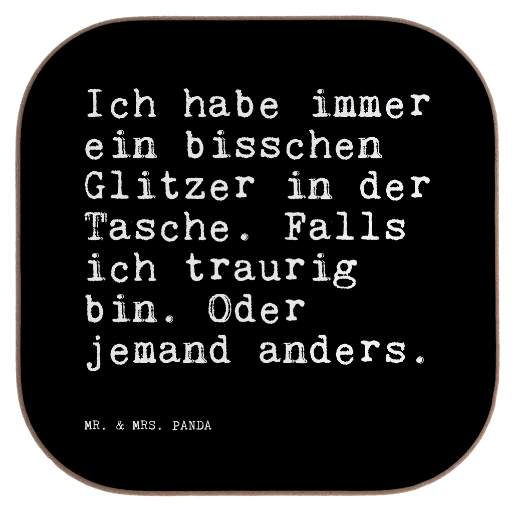 Quadratische Untersetzer Sprüche und Zitate Ich habe immer ein bisschen Glitzer in der Tasche. Falls ich traurig bin. Oder jemand anders. Untersetzer, Bierdeckel, Glasuntersetzer, Untersetzer Gläser, Getränkeuntersetzer, Untersetzer aus Holz, Untersetzer für Gläser, Korkuntersetzer, Untersetzer Holz, Holzuntersetzer, Tassen Untersetzer, Untersetzer Design, Spruch, Sprüche, lustige Sprüche, Weisheiten, Zitate, Spruch Geschenke, Spruch Sprüche Weisheiten Zitate Lustig Weisheit Worte