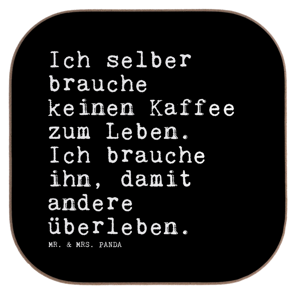 Quadratische Untersetzer Sprüche und Zitate Ich selber brauche keinen Kaffee zum Leben. Ich brauche ihn, damit andere überleben. Untersetzer, Bierdeckel, Glasuntersetzer, Untersetzer Gläser, Getränkeuntersetzer, Untersetzer aus Holz, Untersetzer für Gläser, Korkuntersetzer, Untersetzer Holz, Holzuntersetzer, Tassen Untersetzer, Untersetzer Design, Spruch, Sprüche, lustige Sprüche, Weisheiten, Zitate, Spruch Geschenke, Spruch Sprüche Weisheiten Zitate Lustig Weisheit Worte