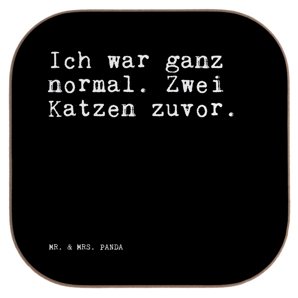 Quadratische Untersetzer Sprüche und Zitate Ich war ganz normal. Zwei Katzen zuvor. Untersetzer, Bierdeckel, Glasuntersetzer, Untersetzer Gläser, Getränkeuntersetzer, Untersetzer aus Holz, Untersetzer für Gläser, Korkuntersetzer, Untersetzer Holz, Holzuntersetzer, Tassen Untersetzer, Untersetzer Design, Spruch, Sprüche, lustige Sprüche, Weisheiten, Zitate, Spruch Geschenke, Spruch Sprüche Weisheiten Zitate Lustig Weisheit Worte