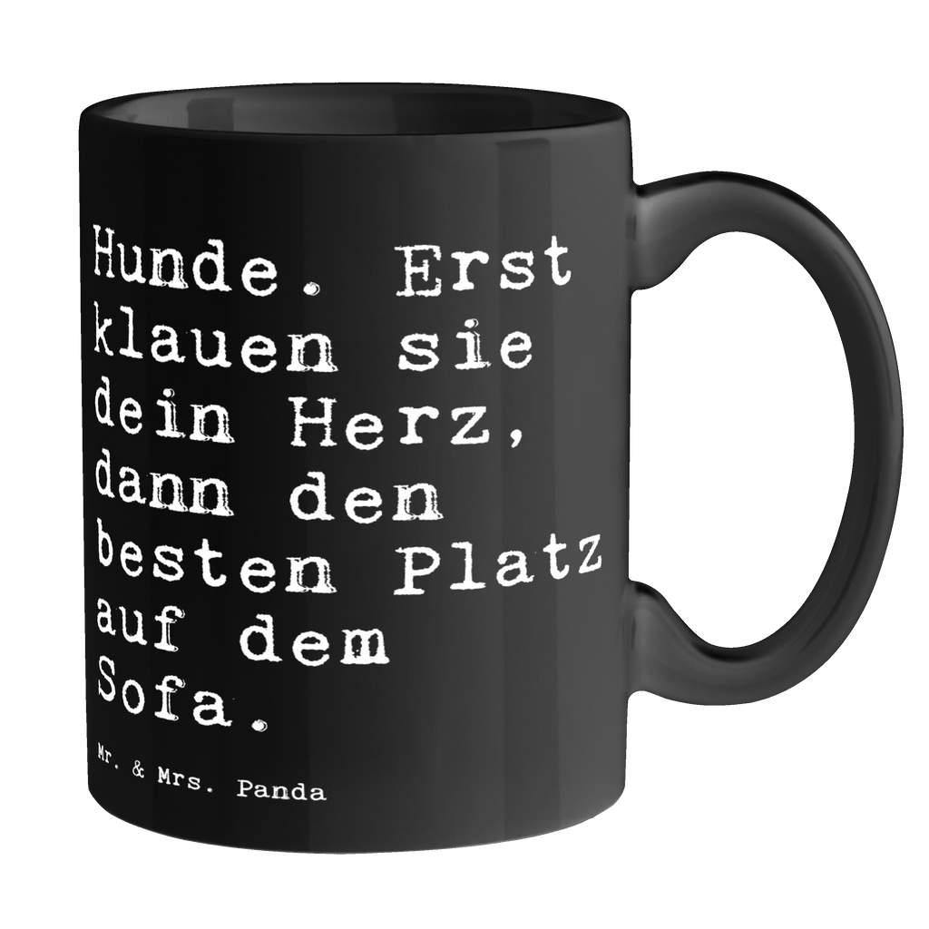 Tasse Hunde. Erst klauen sie... Tasse, Kaffeetasse, Teetasse, Becher, Kaffeebecher, Teebecher, Keramiktasse, Porzellantasse, Büro Tasse, Geschenk Tasse, Tasse Sprüche, Tasse Motive, Kaffeetassen, Tasse bedrucken, Designer Tasse, Cappuccino Tassen, Schöne Teetassen, Spruch, Sprüche, lustige Sprüche, Weisheiten, Zitate, Spruch Geschenke, Spruch Sprüche Weisheiten Zitate Lustig Weisheit Worte