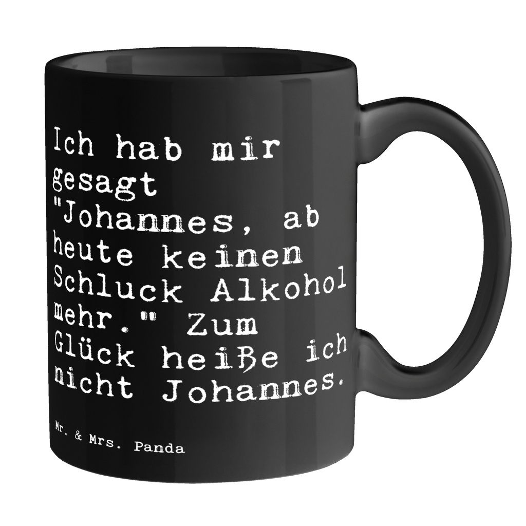 Tasse Ich hab mir gesagt... Tasse, Kaffeetasse, Teetasse, Becher, Kaffeebecher, Teebecher, Keramiktasse, Porzellantasse, Büro Tasse, Geschenk Tasse, Tasse Sprüche, Tasse Motive, Kaffeetassen, Tasse bedrucken, Designer Tasse, Cappuccino Tassen, Schöne Teetassen, Spruch, Sprüche, lustige Sprüche, Weisheiten, Zitate, Spruch Geschenke, Spruch Sprüche Weisheiten Zitate Lustig Weisheit Worte